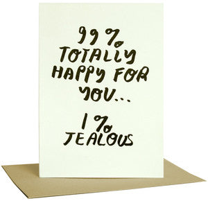 99% Happy For You Greeting Card