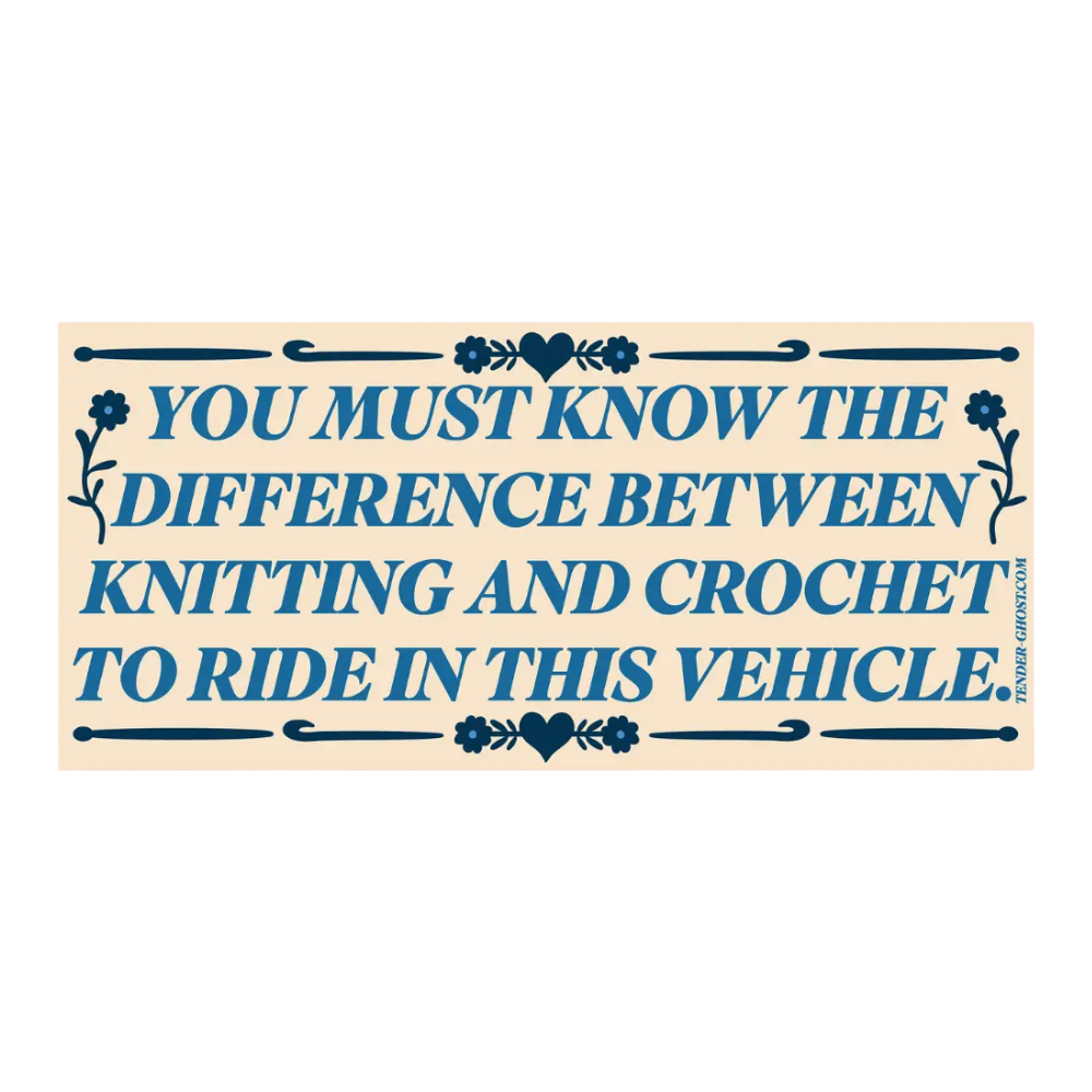 Knitting and Crochet Bumper Sticker