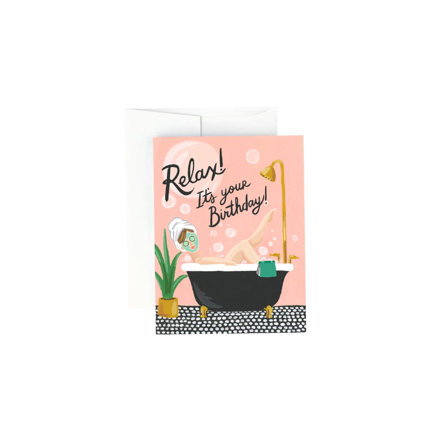 Relax It's Your Birthday Bubble Bath Greeting Card