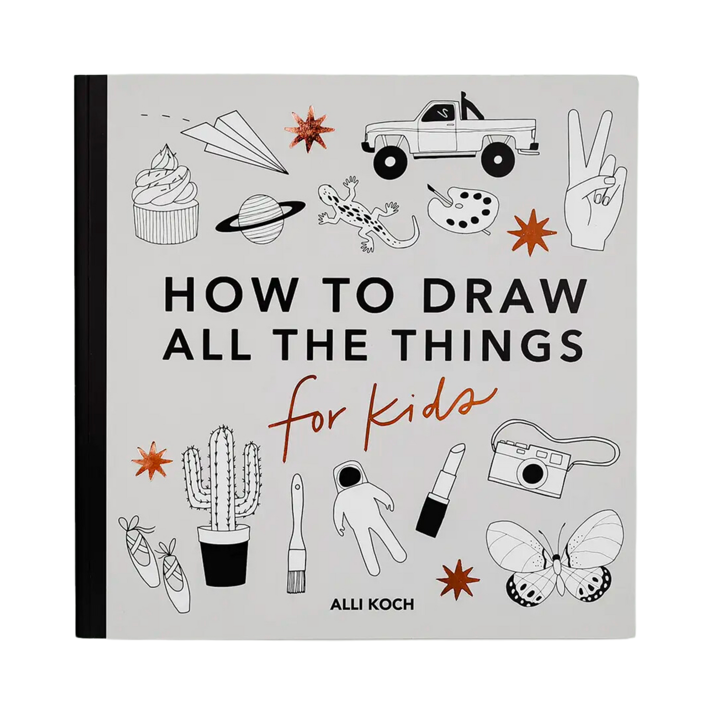All the Things: How To Draw Books For Kids