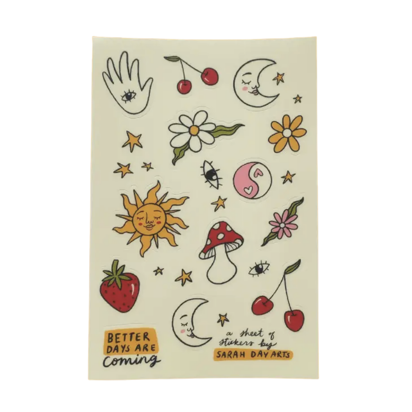Better Days Are Coming Sticker Sheet