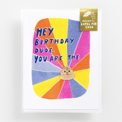Hey Birthday Dude - Lapel Pin Card