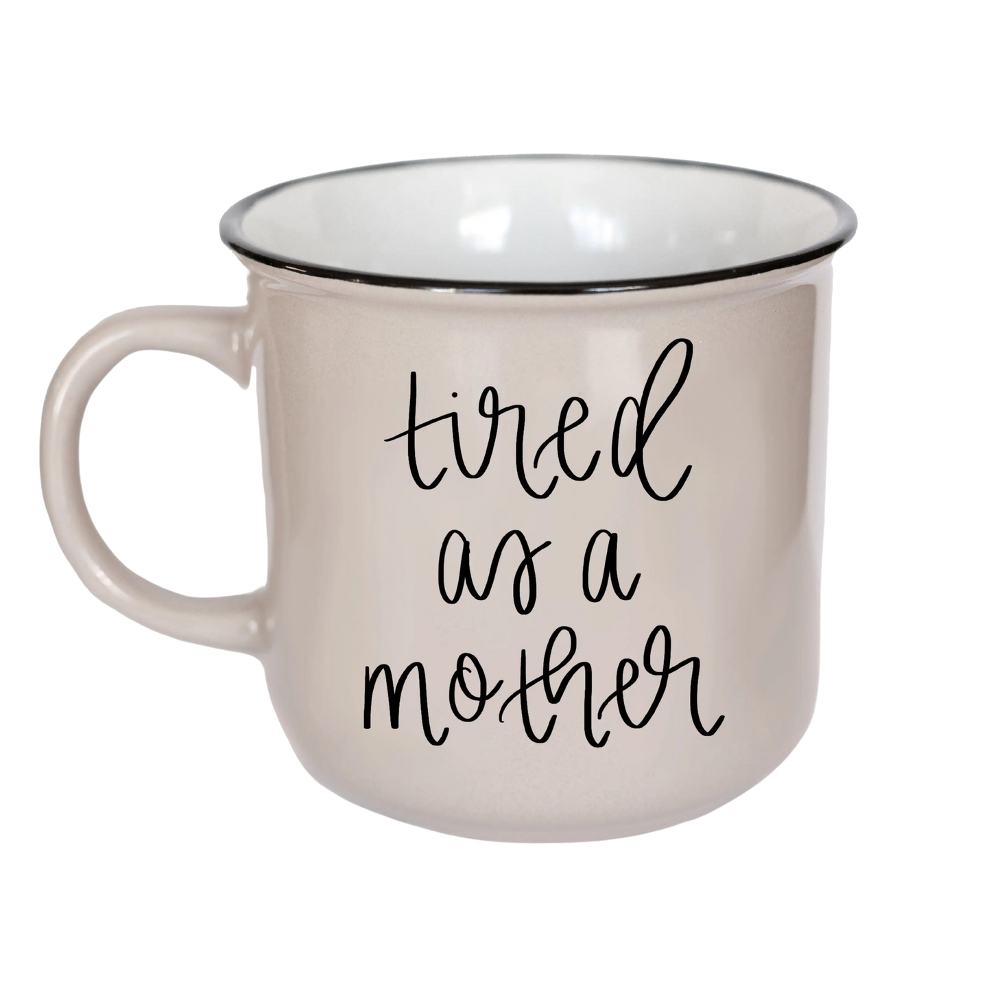 Tired As A Mother Campfire Coffee Mug