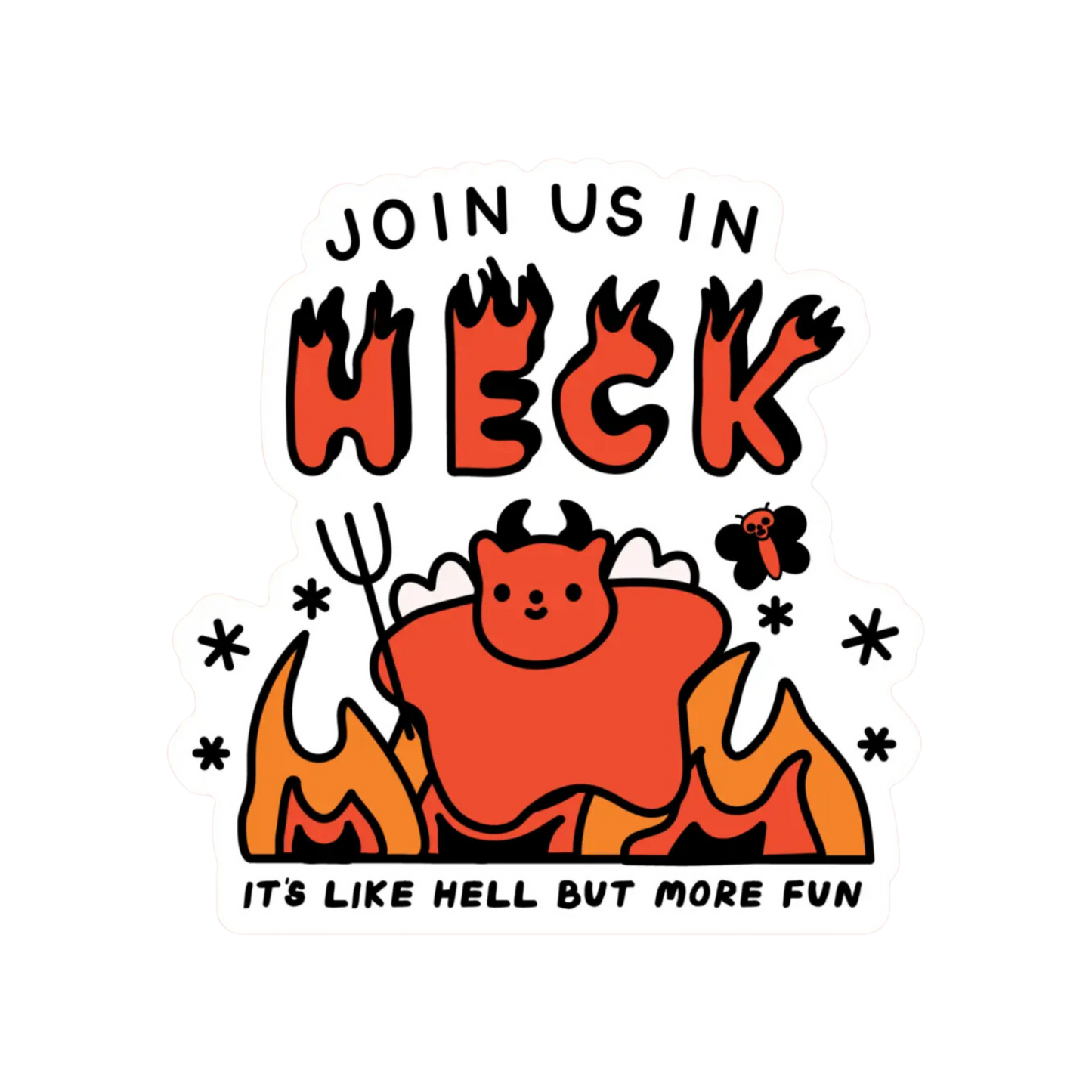Join Us in Heck Sticker