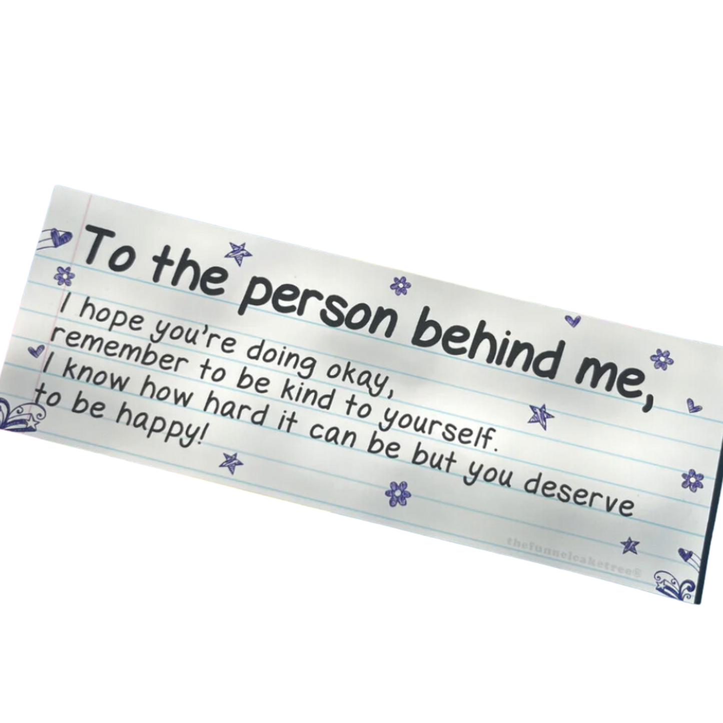 To the person behind me...bumper sticker