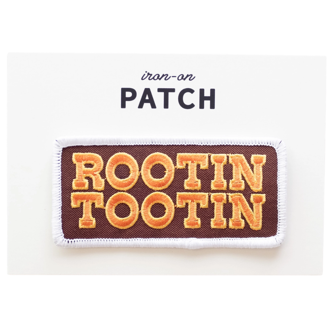 Rootin Tootin Iron on Patch
