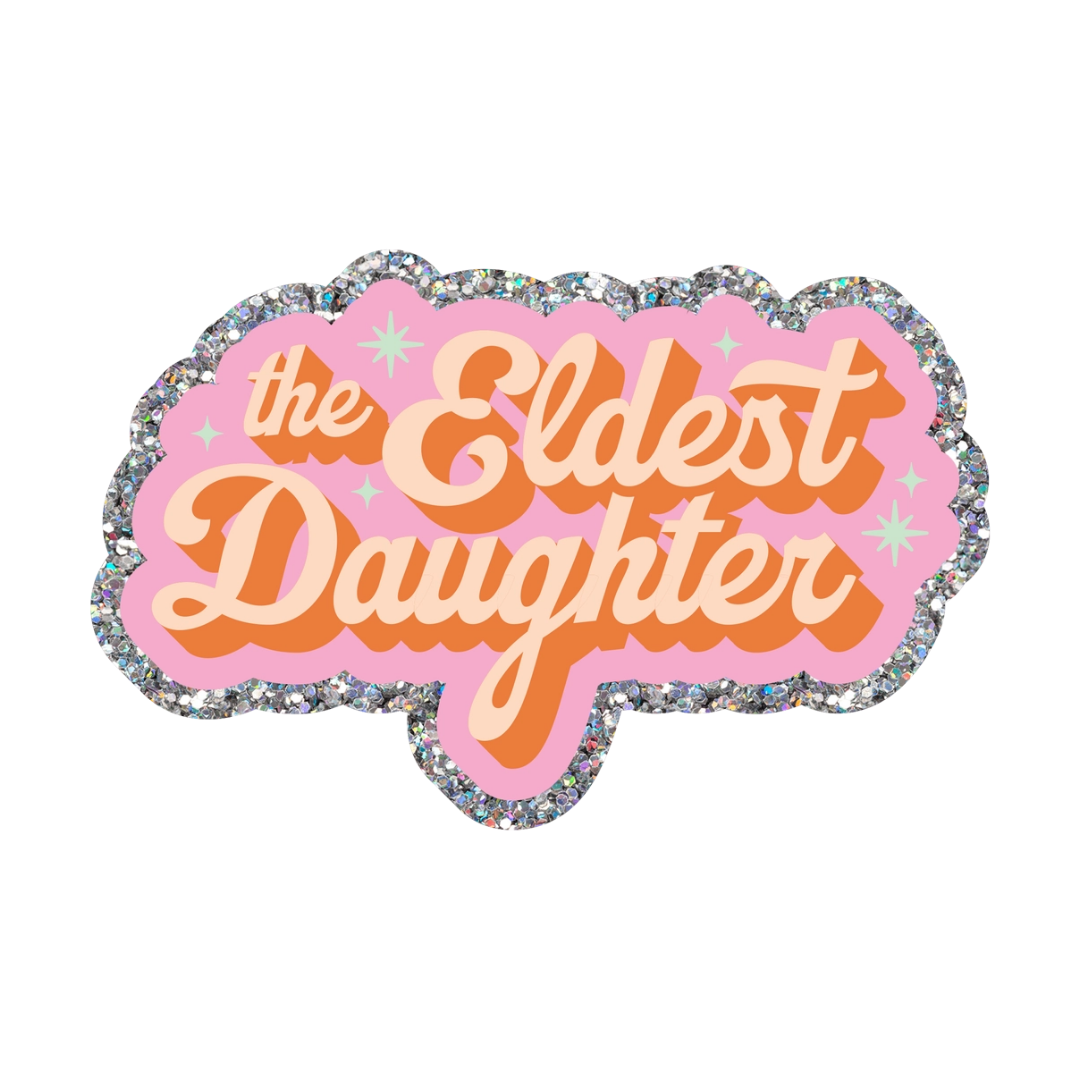 The Eldest Daughter Sticker