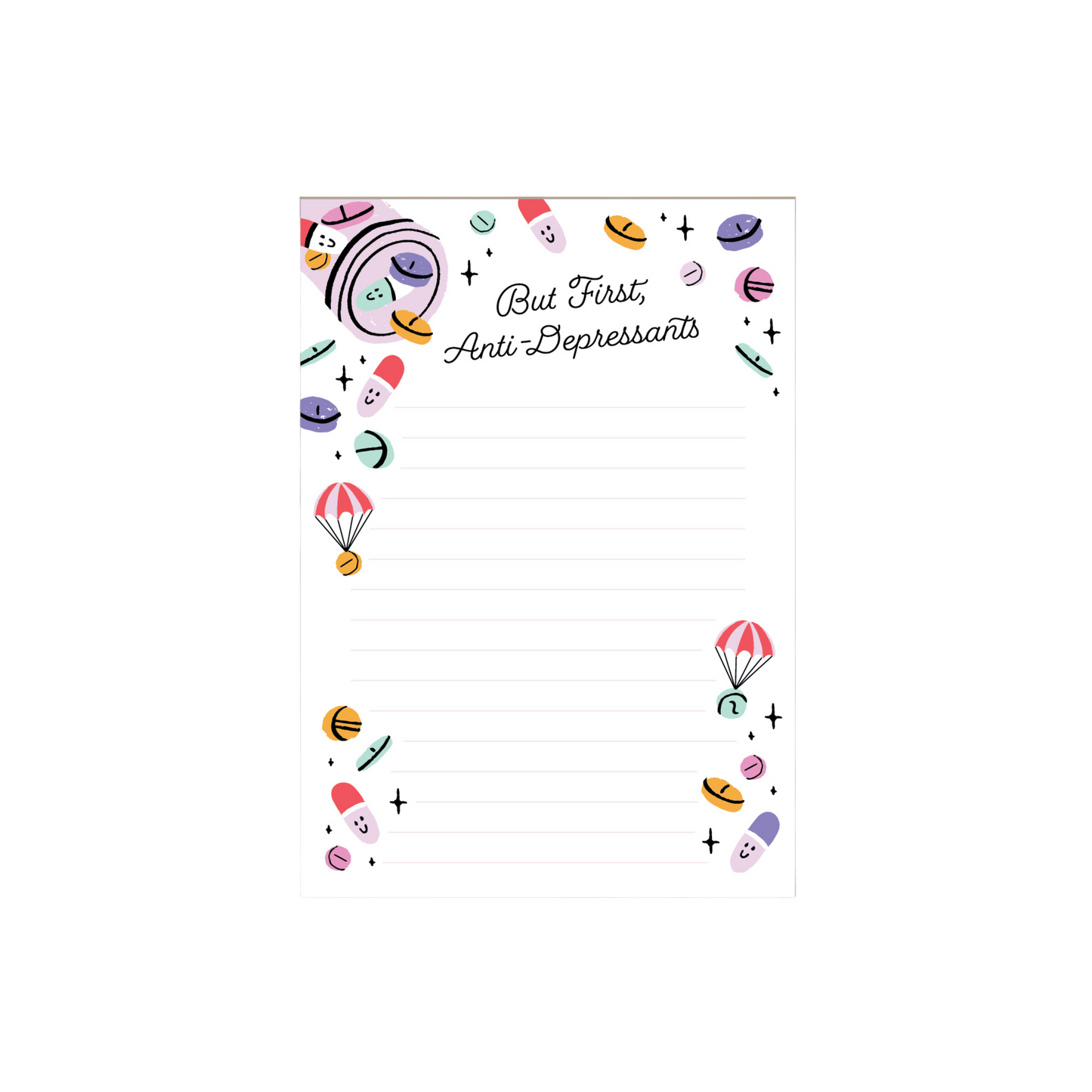 But First, Anti-Depressants Notepad