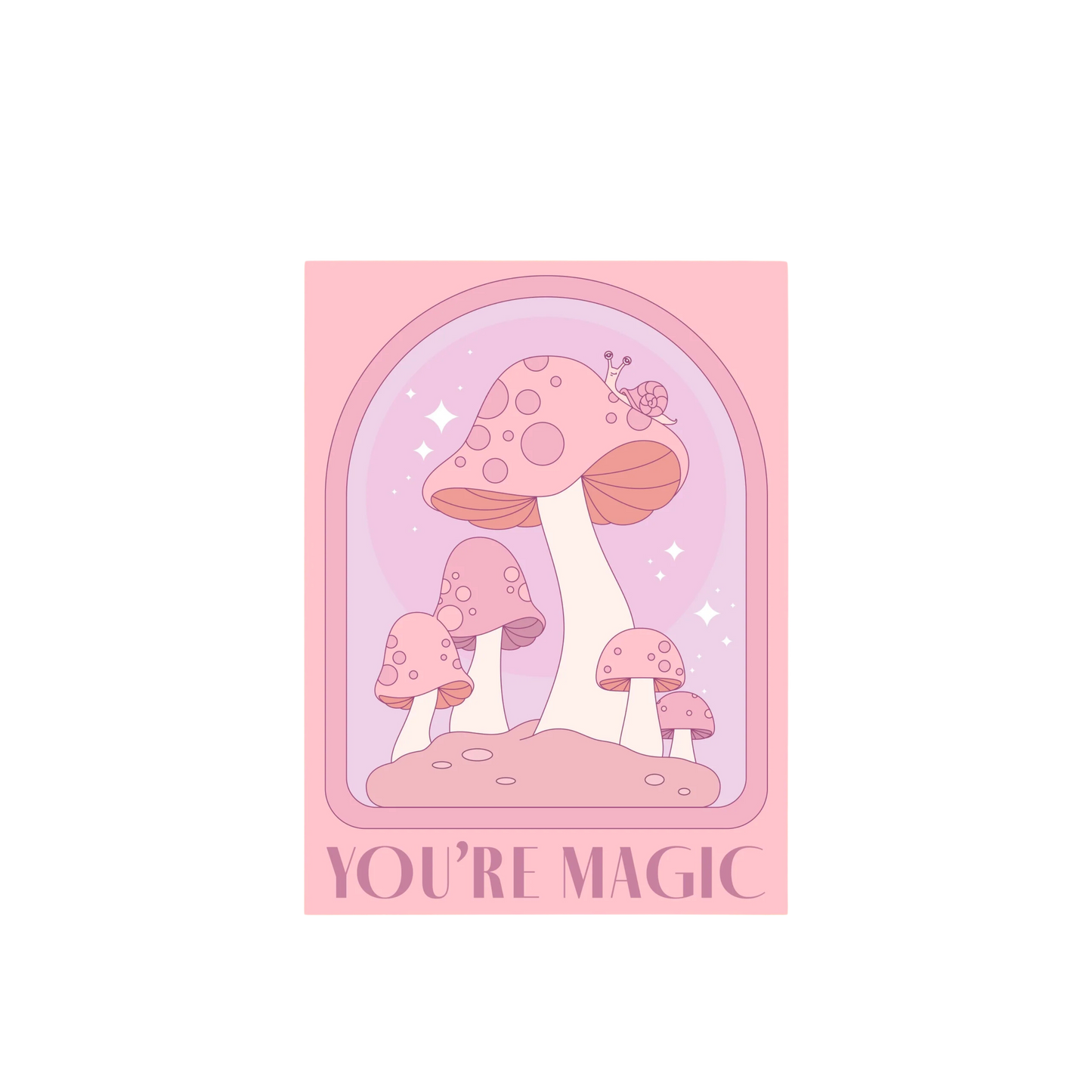 You're Magic Mushroom Card