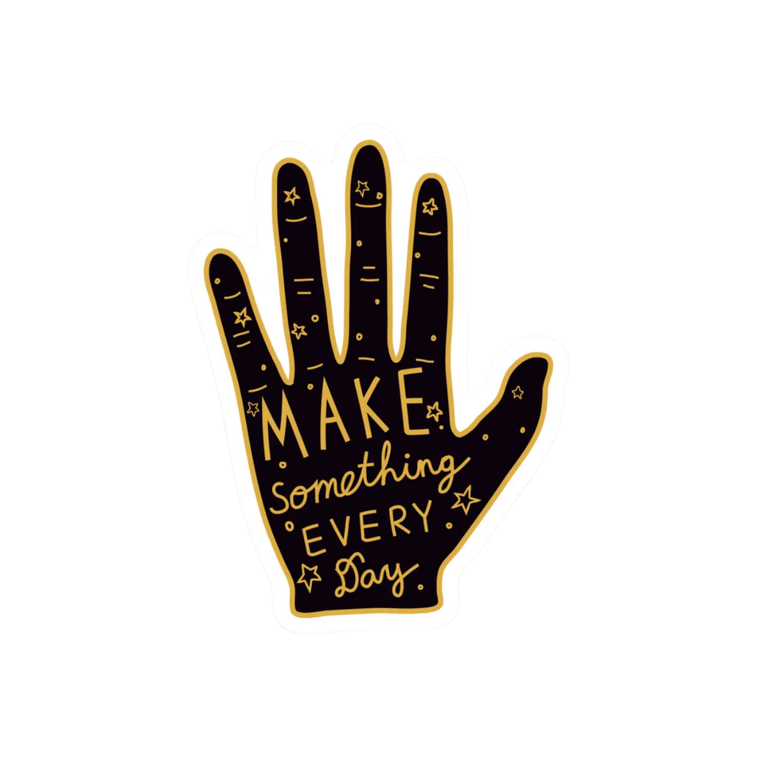 Make Something Every Day Artist Sticker