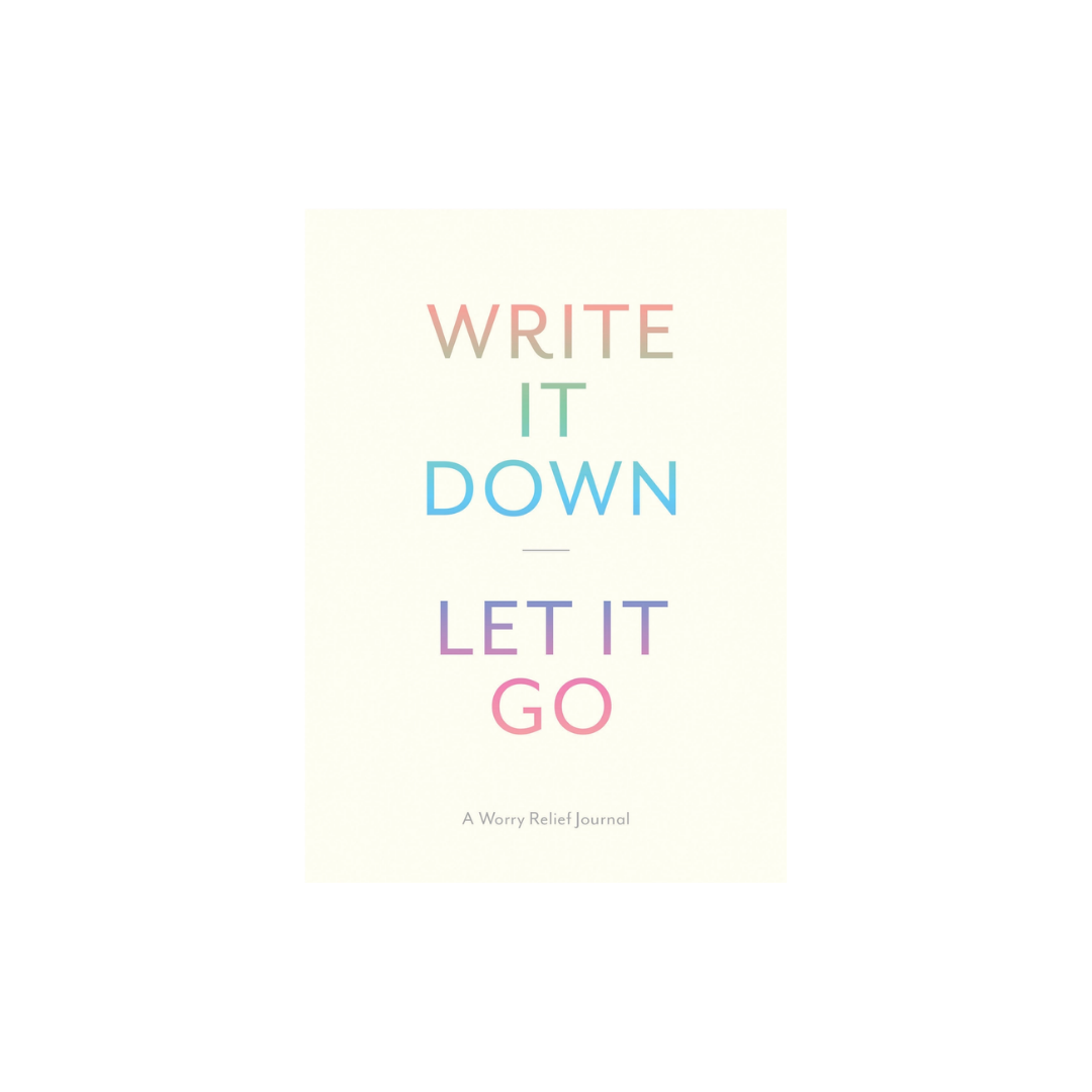 Write It Down, Let It Go
