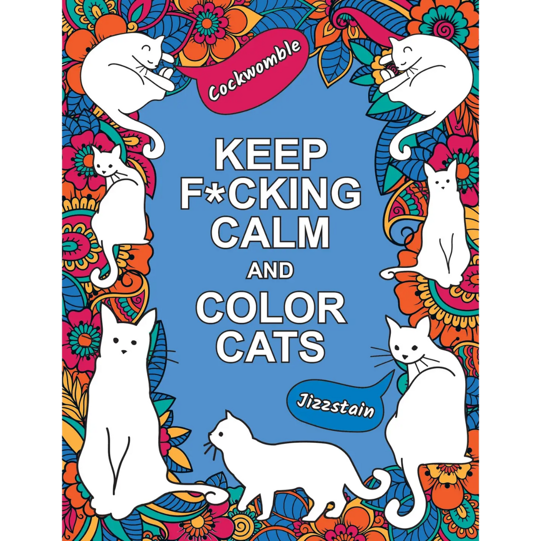 Keep F*Cking Calm and Color Cats