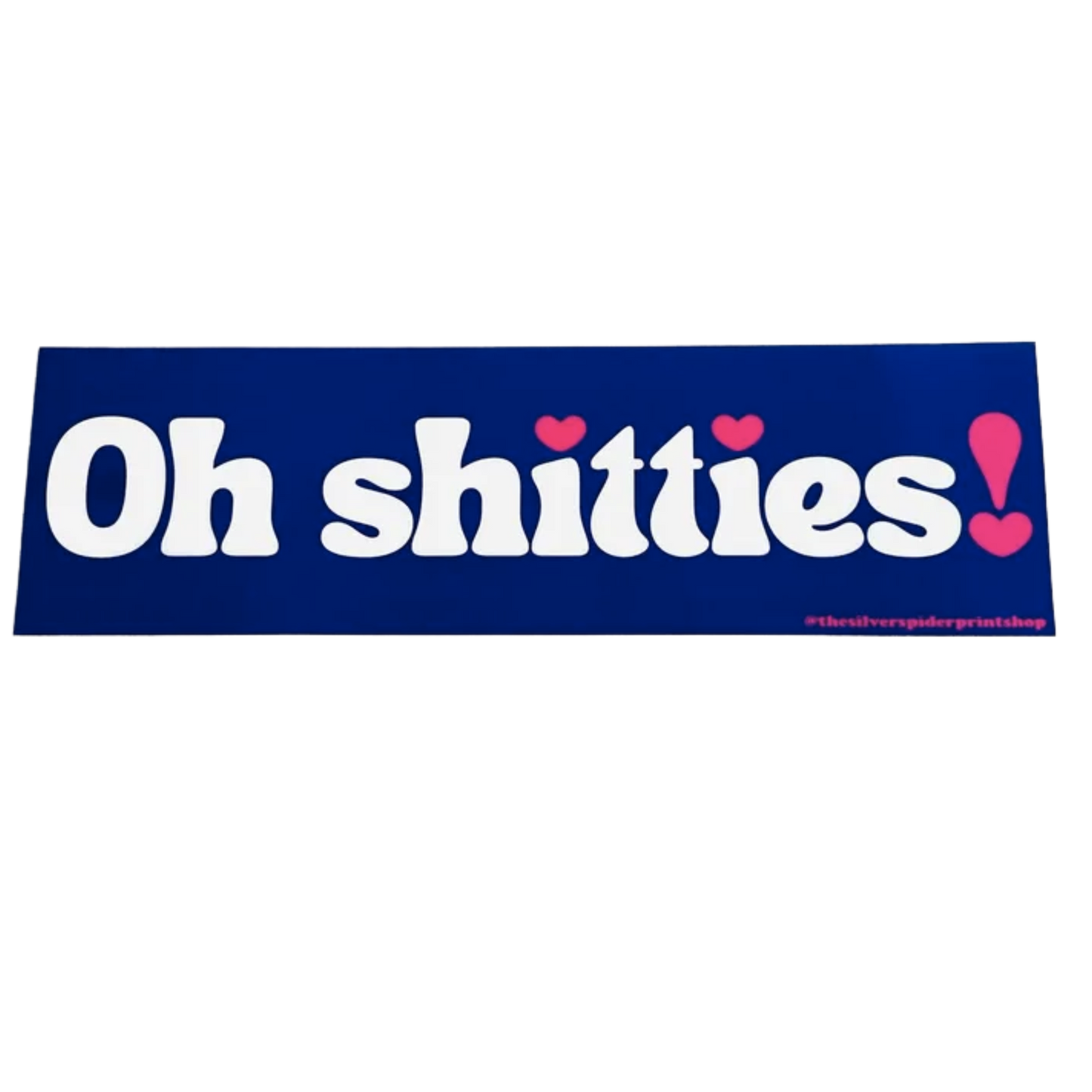 Oh Shitties Bumper Sticker