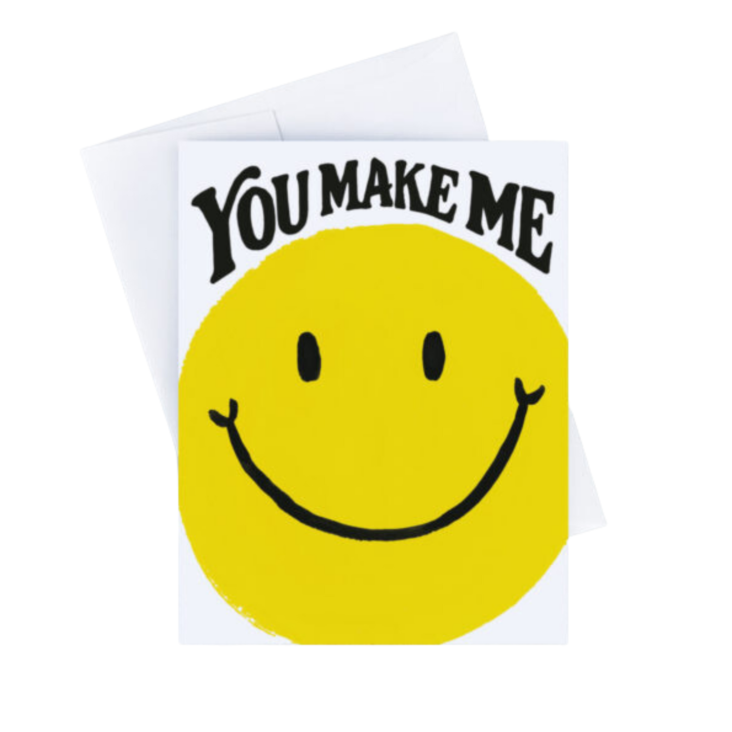 You Make Me Smile Greeting Card