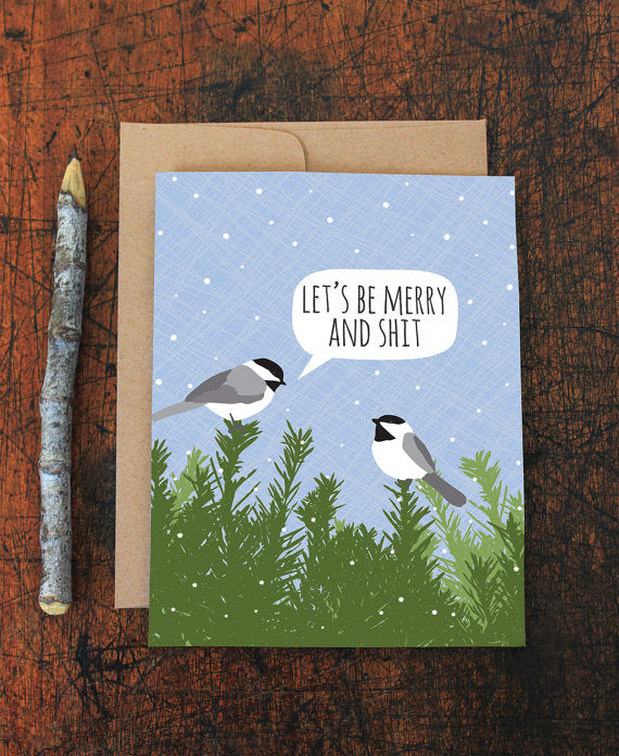 Merry and Shit Chickadee Card