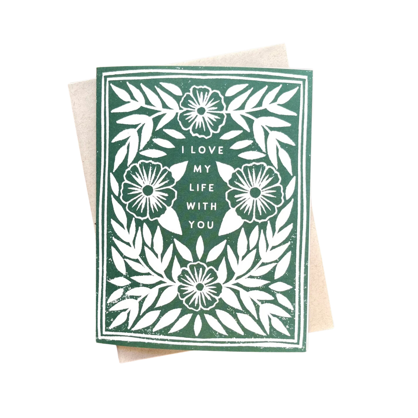 I Love My Life with You Greeting Card