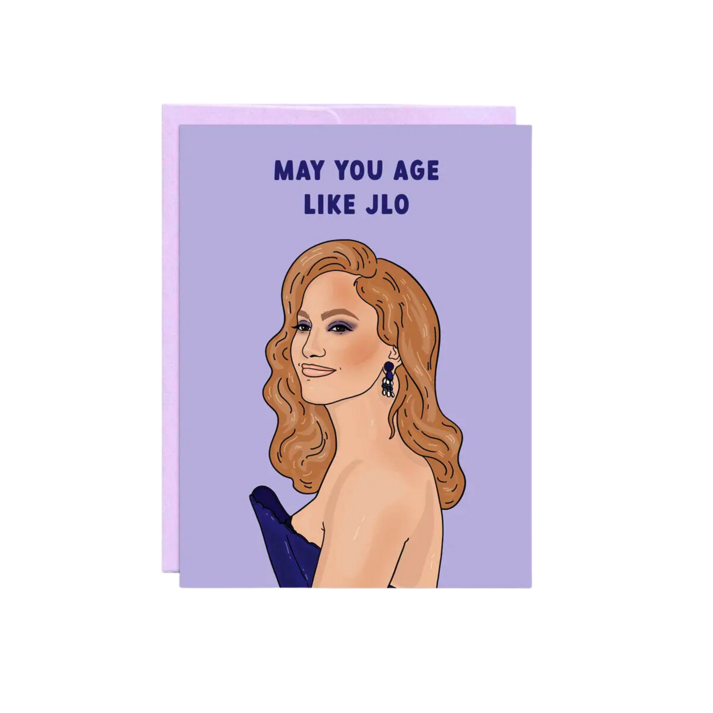 Age Like Jlo | Birthday Card