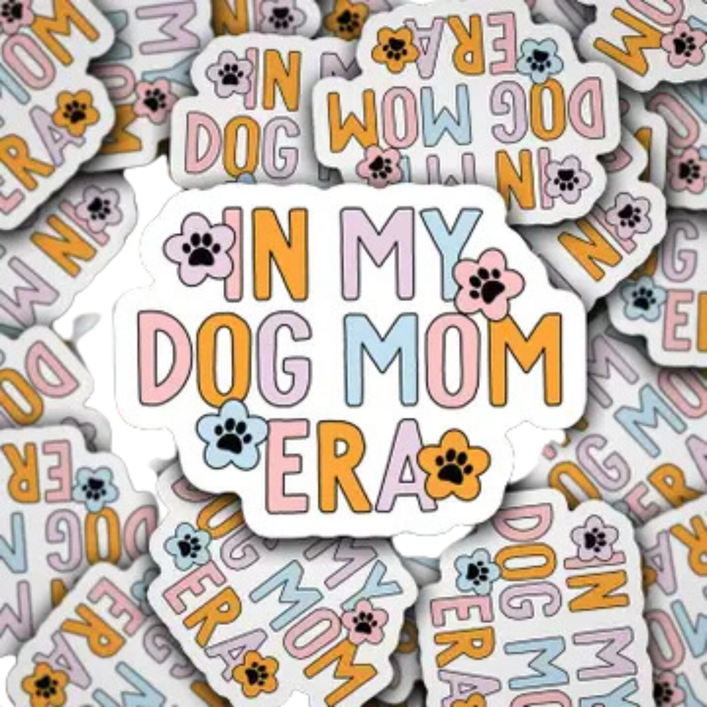 Vinyl Decal in My Dog Mom Era
