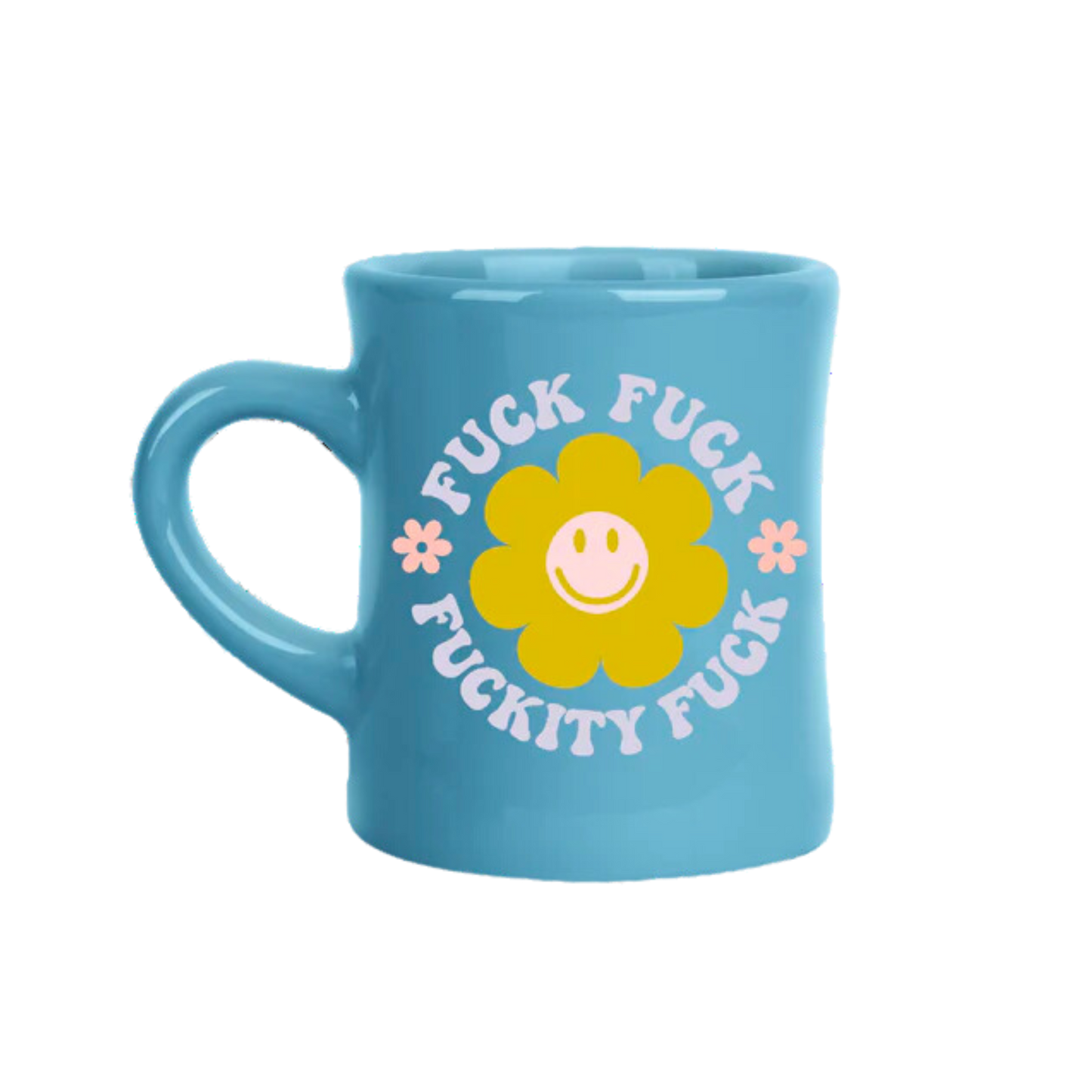 Fuck Fuck Fuckity Fuck Diner Mug
