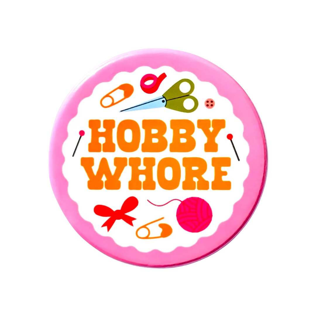 Hobby Whore Magnet