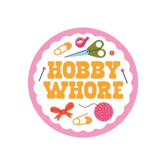 Hobby Whore Sticker