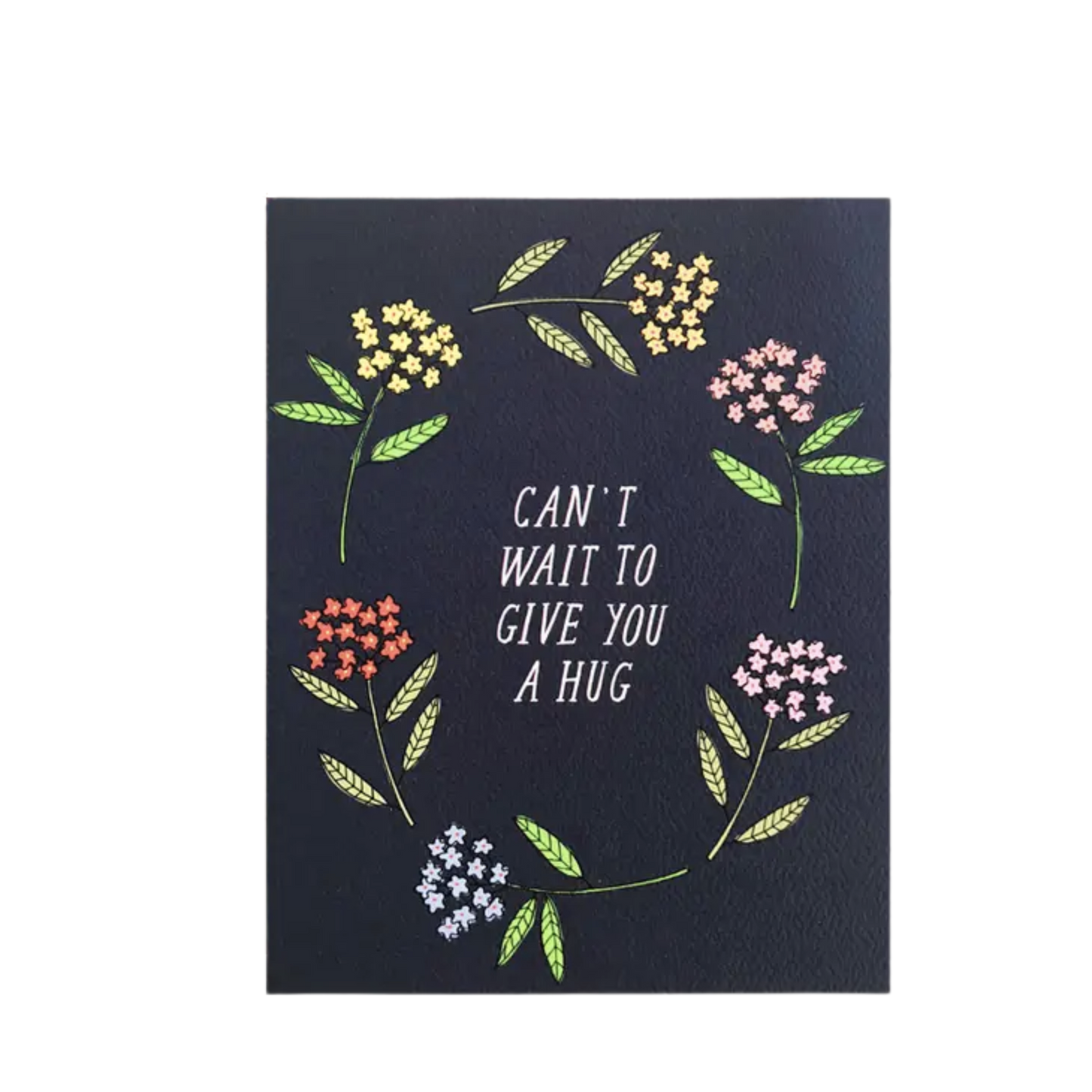 Can't Wait To Give You A Hug Card