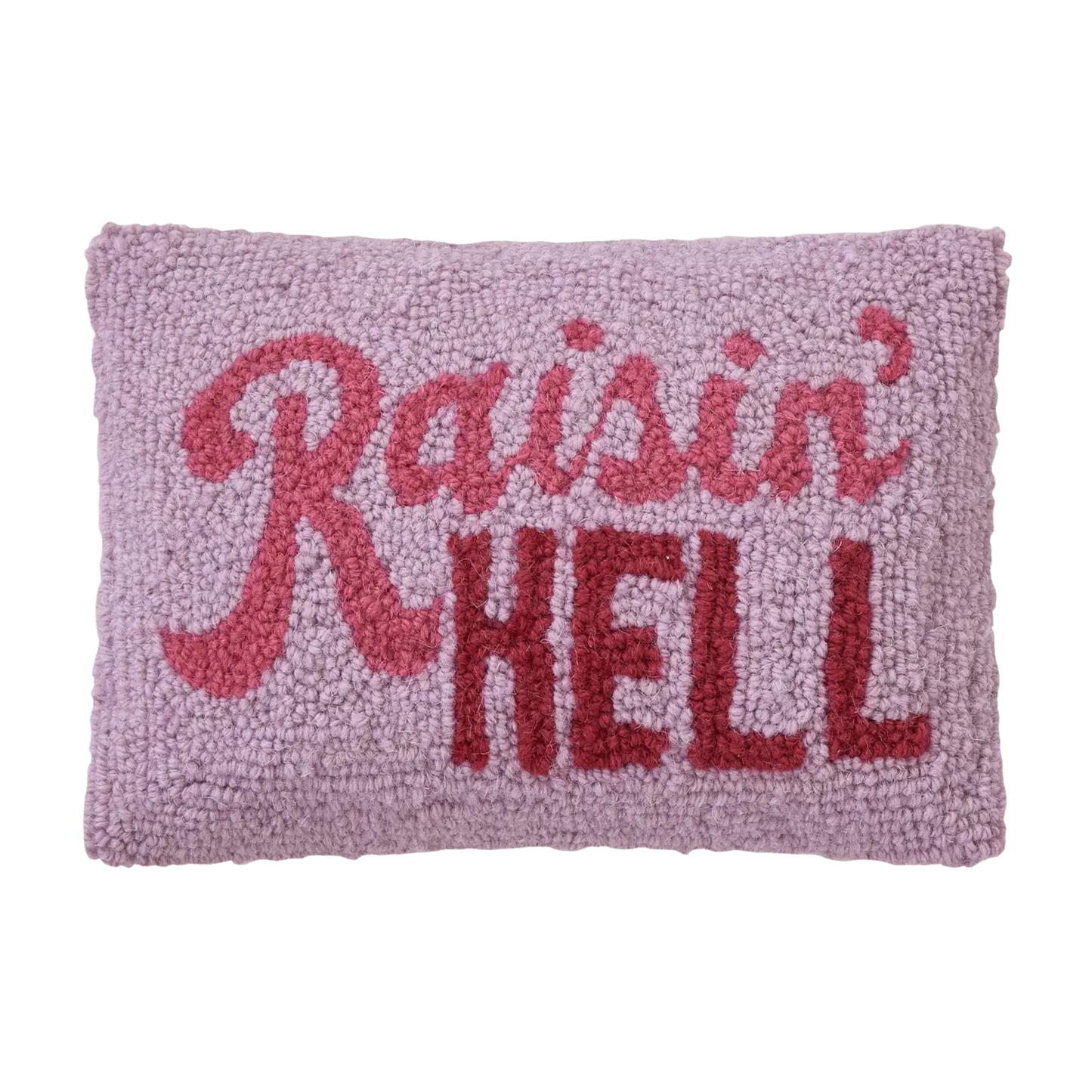 Raisin' Hell Hook Pillow