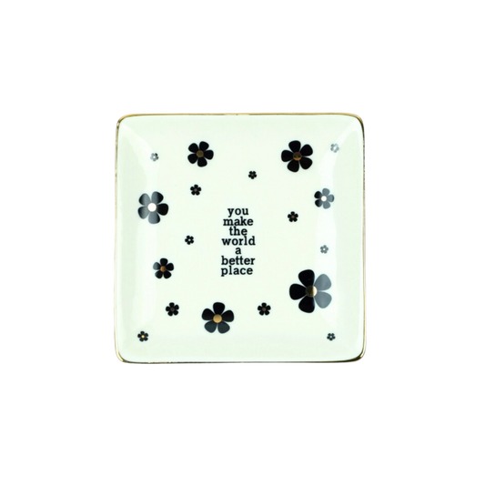 You Make The World A Better Place Square Trinket Tray