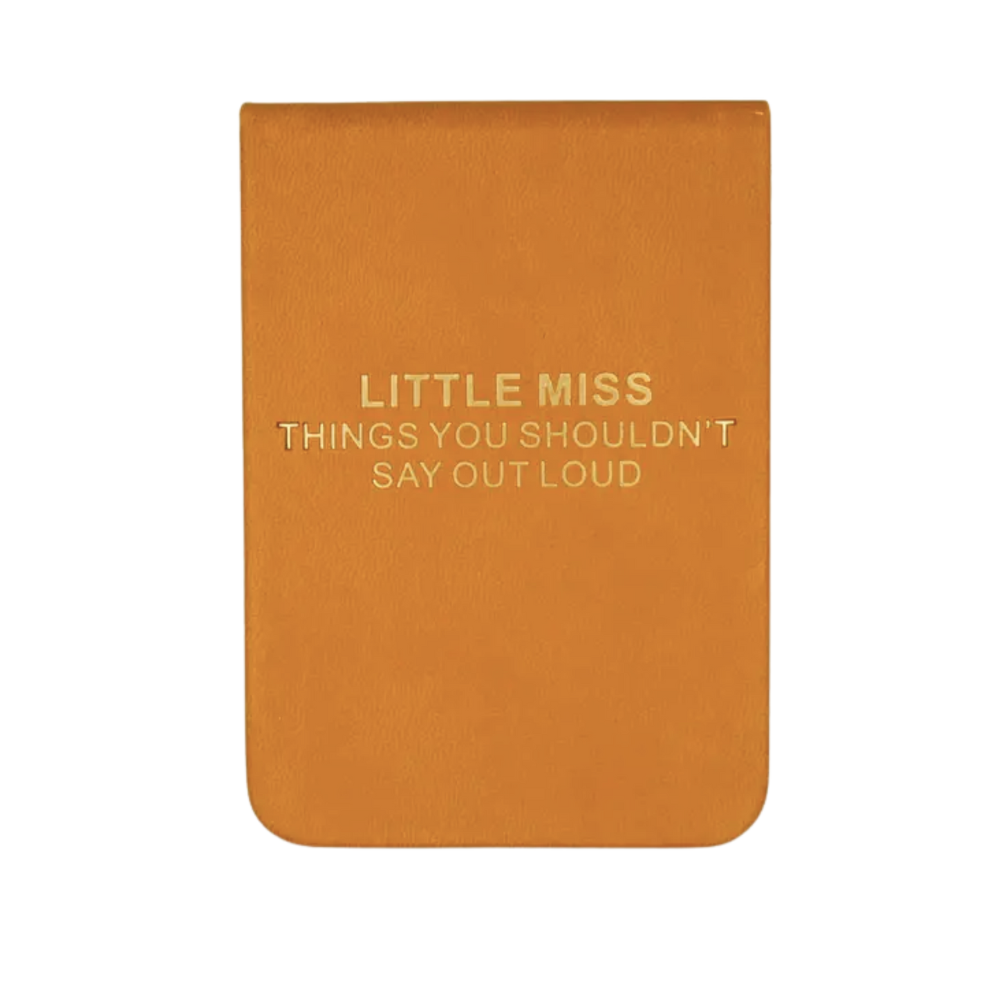 Little Miss Things You Shouldn’t Say Out Loud Pocket Journal