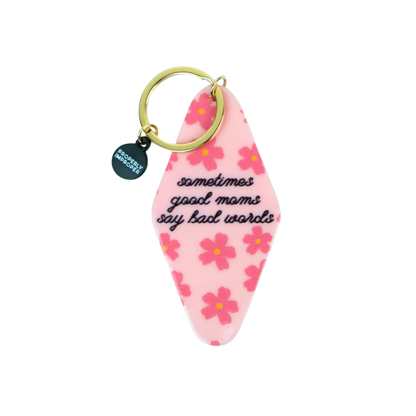Sometimes Good Moms Say Bad Words - Motel Keychain