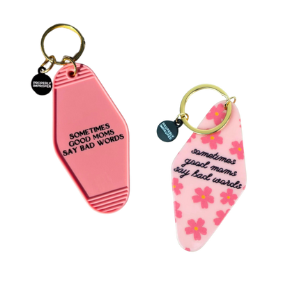 Sometimes Good Moms Say Bad Words - Motel Keychain