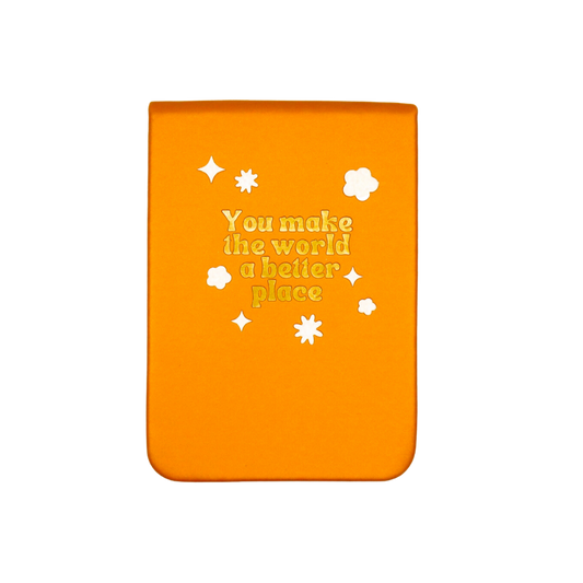 You Make The World A Better Place Leatherette Pocket Journal
