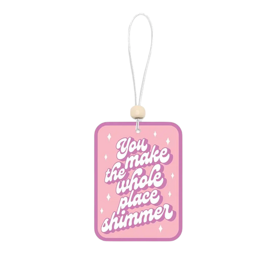 You Shimmer Car Air Freshener
