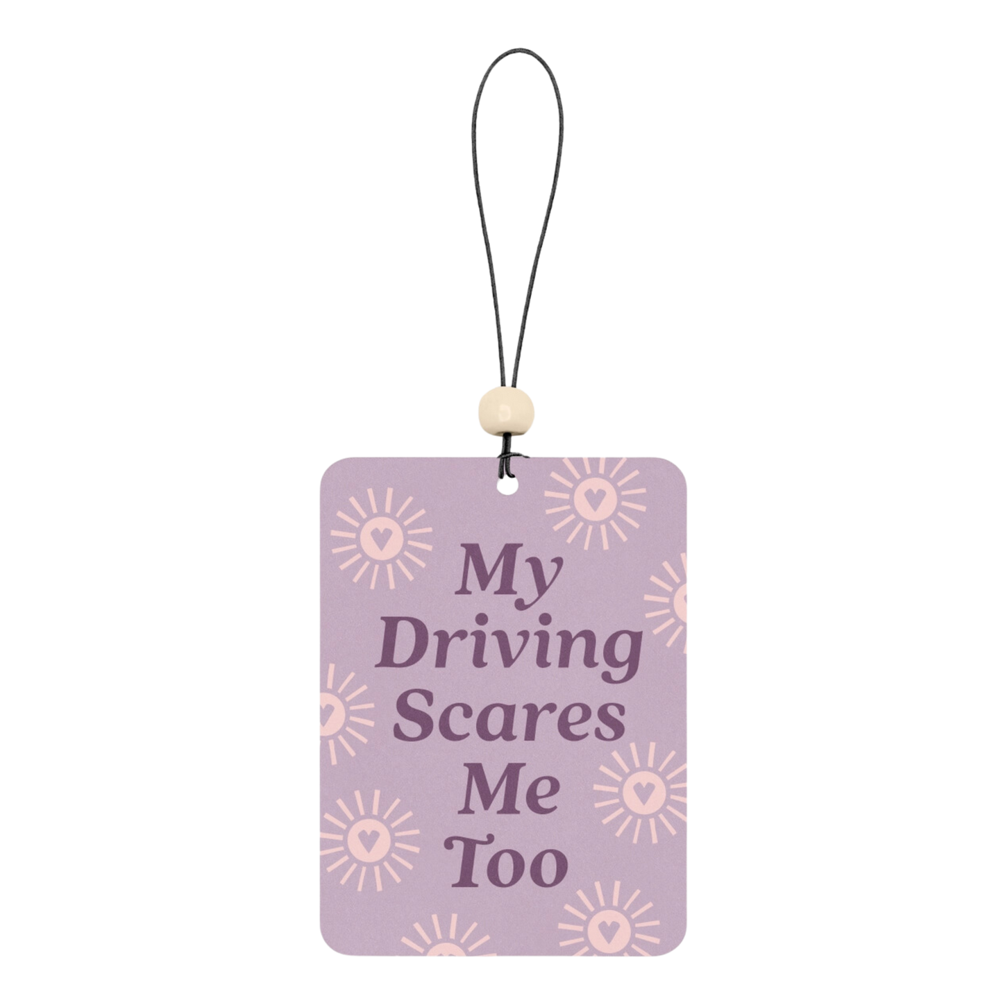 My Driving Scares Me Too Car Air Freshener