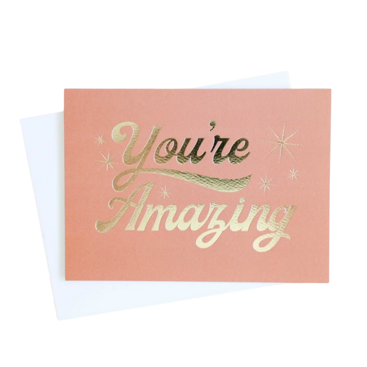 You're Amazing Card