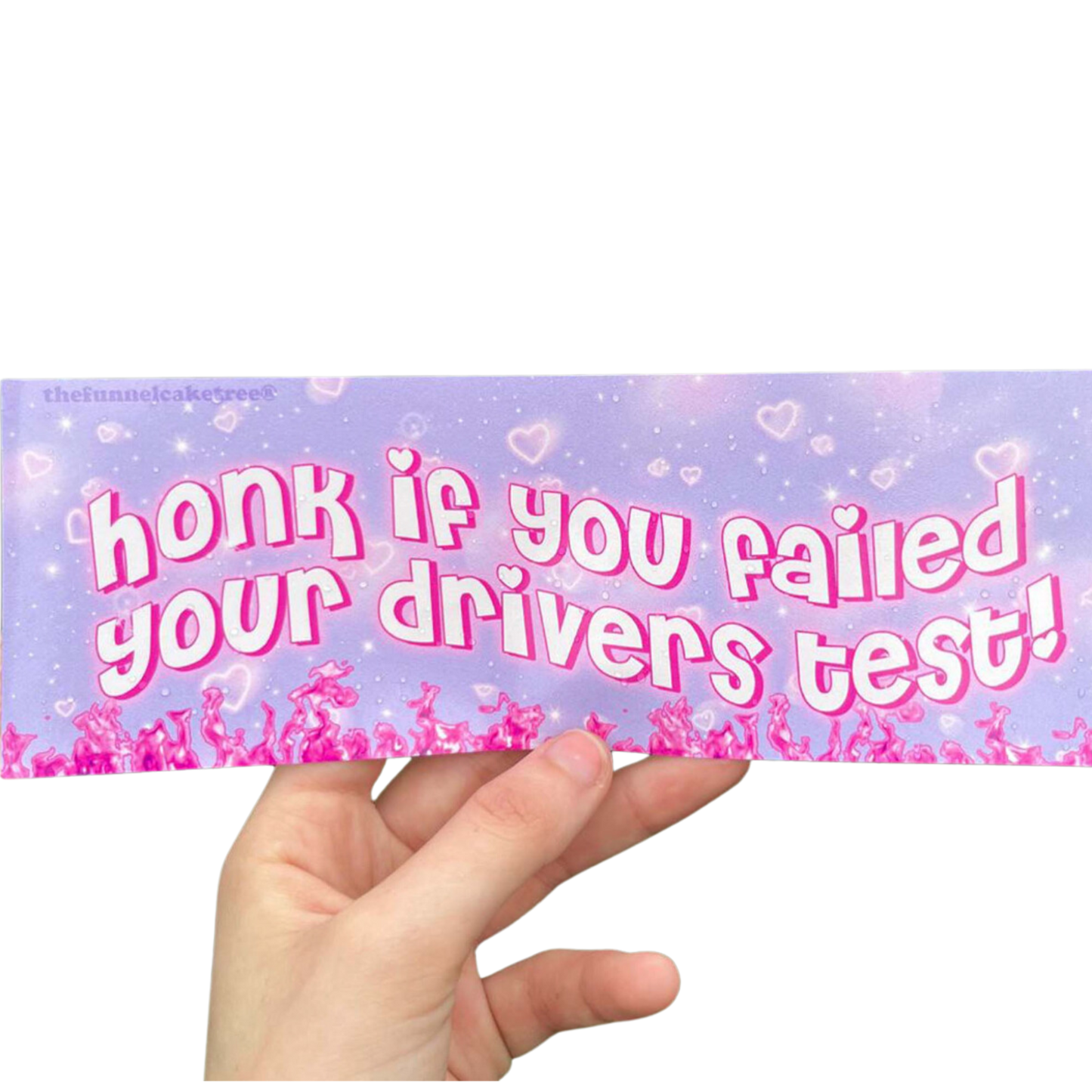Honk if you failed your drivers test! bumper sticker
