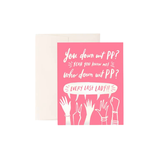 YOU DOWN WIT’ PP? PLANNED PARENTHOOD CARD