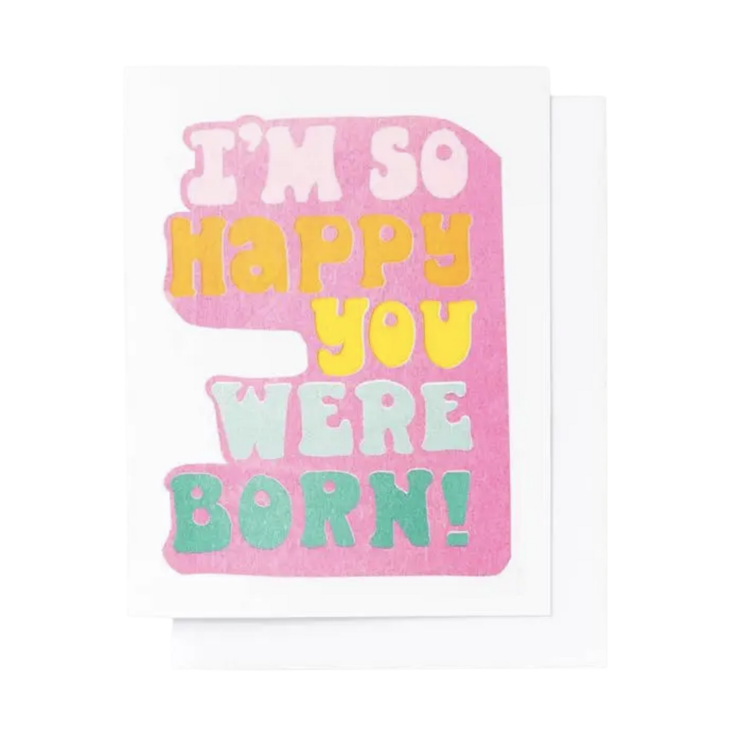 So Happy You Were Born Risograph Card