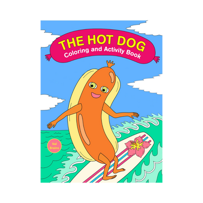 Ultimate Hot Dog Coloring and Activity Book