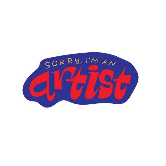 Sorry, I'm an Artist Sticker