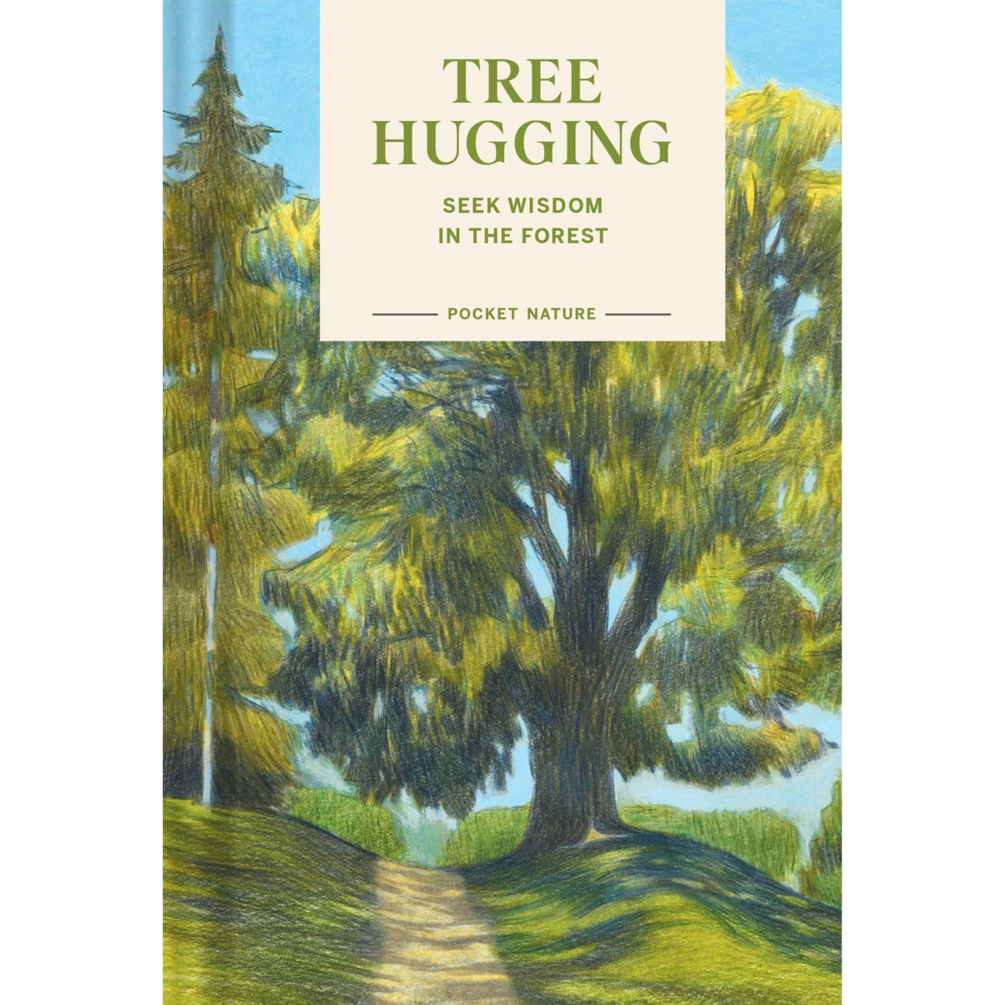 Pocket Nature: Tree-Hugging