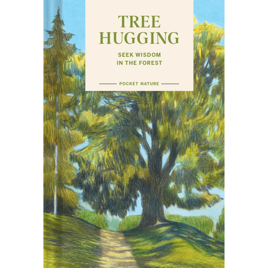 Pocket Nature: Tree-Hugging