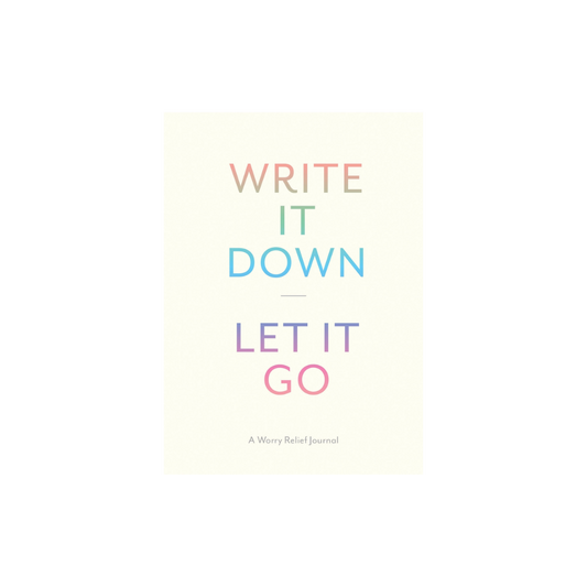 Write It Down, Let It Go