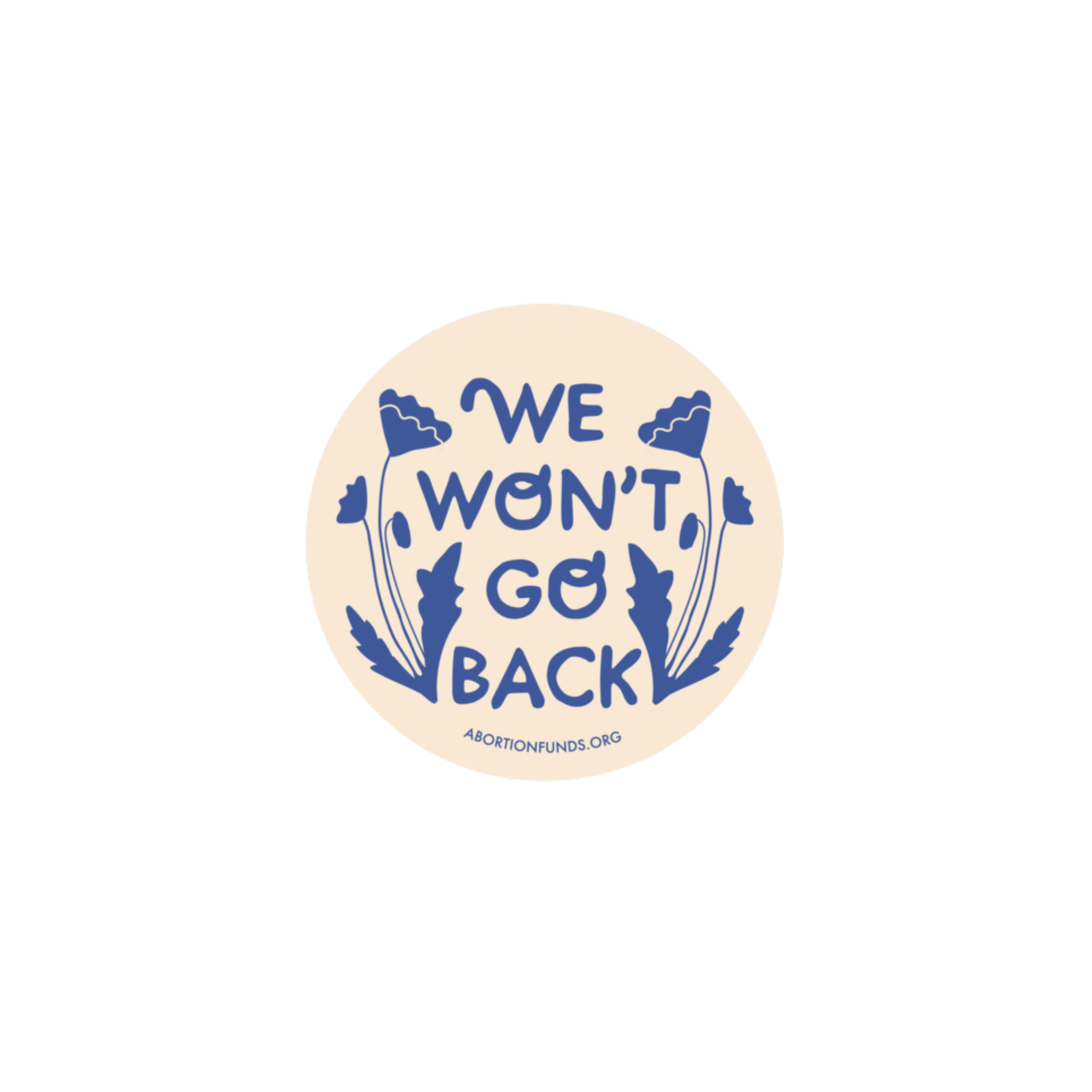 We Won't Go Back Sticker – My Store