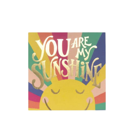 You Are My Sunshine Card