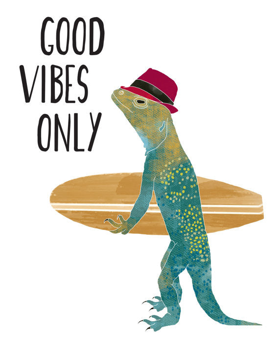 Good Vibes Only