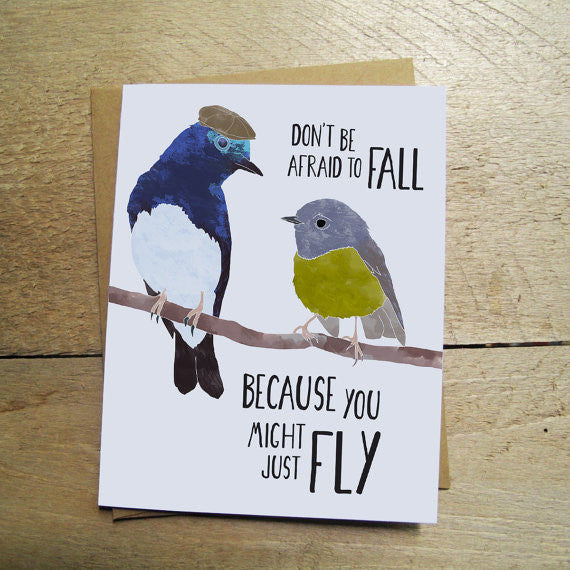 Don't Be Afraid To Fall Card