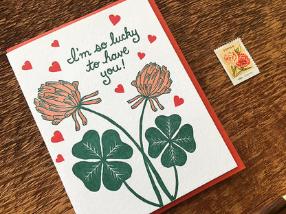 Lucky to Have You Greeting Card
