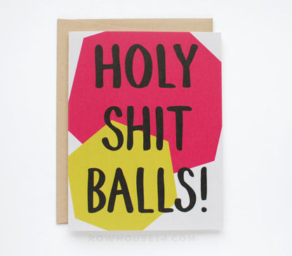 Holy Sh*t Balls Greeting Card