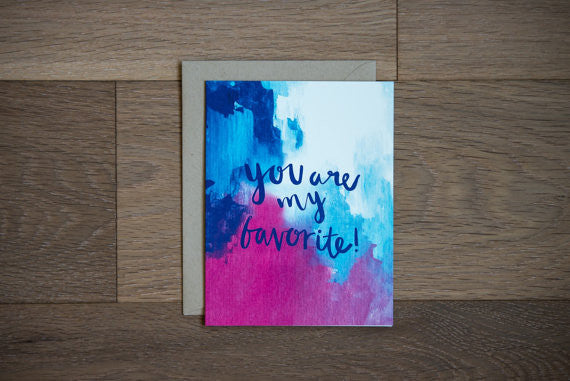 You Are My Favorite Greeting Card